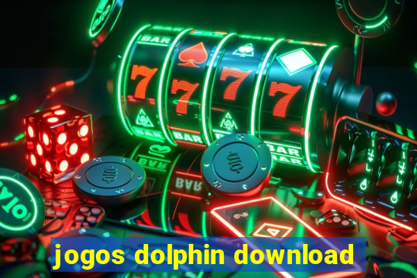 jogos dolphin download